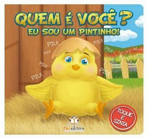 Quem e Voce  Eu Sou Um Pintinho