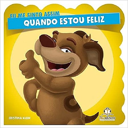 Eu me Sinto Assim - Quando Estou Feliz