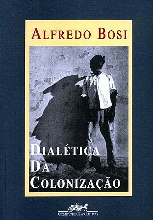 Dialetica da Colonizacao