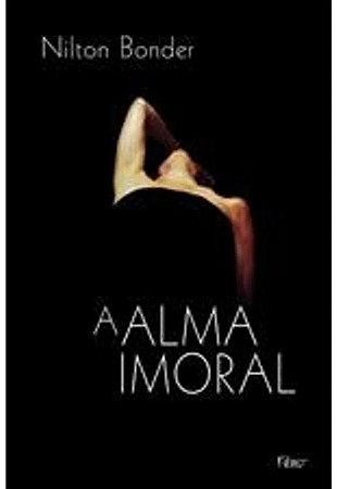 Alma Imoral, A