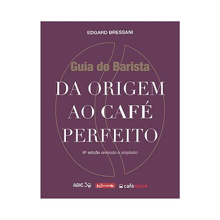 Guia do Barista: da Origem ao Café Perfeito