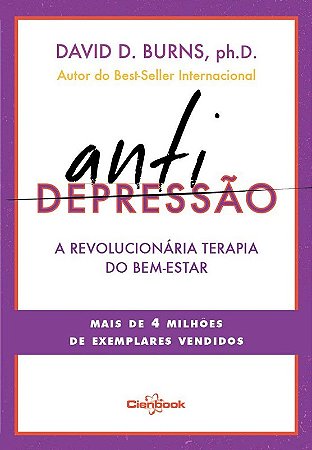 Antidepressao - a Revolucionaria Terapia do Bem-estar