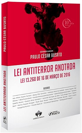 Lei Antiterror Anotada - Lei 13.260 de 16 Marco de 2016