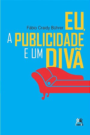 Eu, a Publicidade e Um Divã