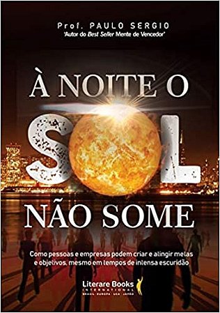 Noite o Sol Nao Some, A