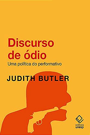 Discurso de Odio: Uma Politica ao Performativo