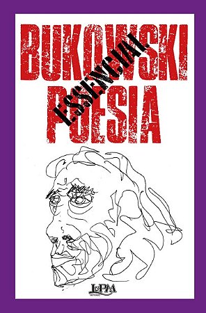 Bukowski Essencial: Poesia