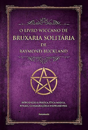 Livro Wiccano de Bruxaria Solitaria