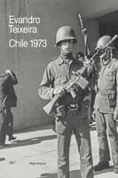 Evandro Teixeira: Chile 1973