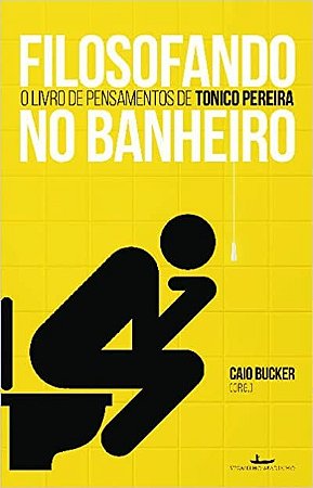Filosofando no Banheiro