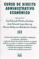 Curso de Direito Administrativo Economico - Vol.03