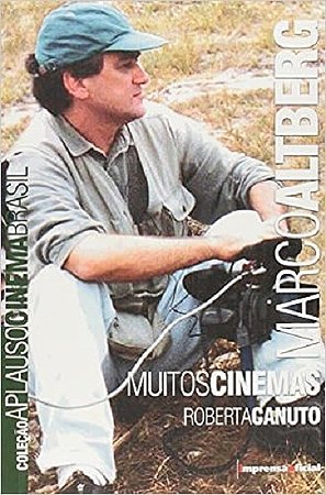 Marcos Altberg: Muitos Cinemas - Col. Aplauso Cinema
