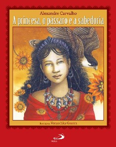 Princesa, o Passaro e a Sabedoria, A