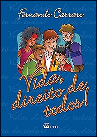 Vida, Direito de Todos!