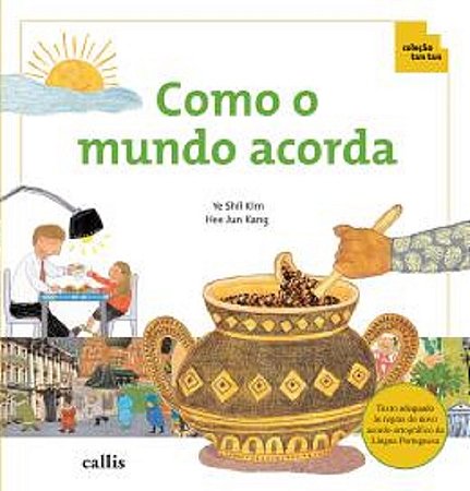 Como o Mundo Acorda - Col. Tan Tan