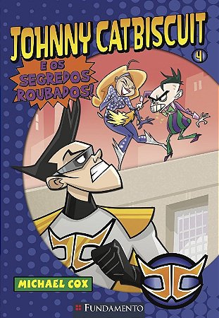 Johnny Catbiscuit 4 - e os Segredos Roubados