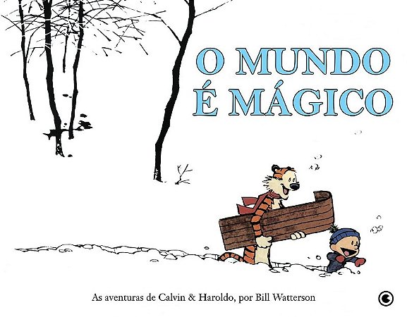 Calvin e Haroldo - o Mundo e Magico - Vol. 1