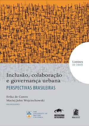 Inclusao, Colaboracao e Governanca Urbana - Perspectivas Brasileiras - Col.