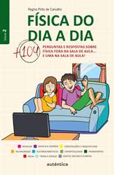 Fisica do Dia a Dia 2 - Mais 104 Perguntas e Respostas sobre Fisica Fora da