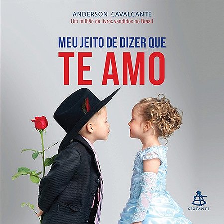 Meu Jeito de Dizer Que te Amo