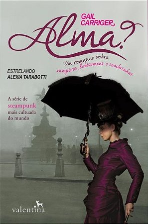 Alma  Um Romance sobre Vampiros, Lobisomens e Sombrinhas