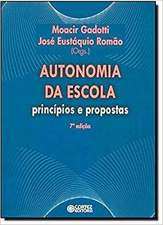 Autonomia da Escola - Principios e Propostas