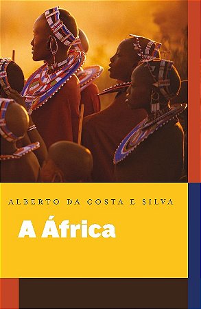 A Africa Explicada Aos Meus Fi