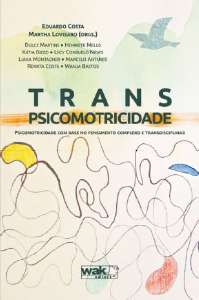 Transpsicomotricidade - Psicomotricidade com Base no Pensamento Complexo E