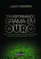Transformando Grama em Ouro - Como Encontrar os Tesouros Escondidos do Nego
