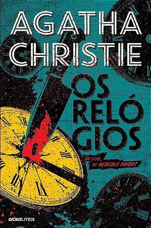 Relogios, os - Um Caso de Hercule Poirot