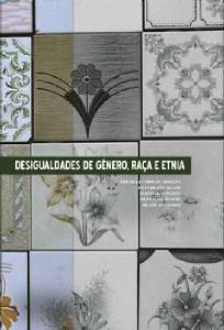 Desigualdades de Genero, Raca e Etnia- Serie: Temas Sociais Contemporaneos