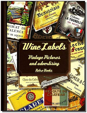 Wine Labels - Vintage Pictures And Advertising