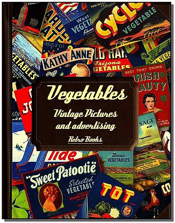 Vegetables - Vintage Pictures And Advertising