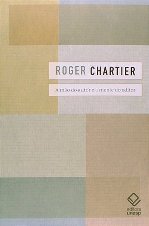 Mao do Autor e a Mente do Editor, A