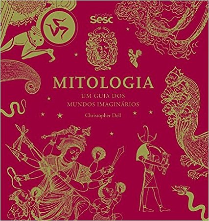 Mitologia - Um Guia dos Mundos Imaginarios
