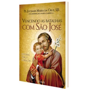 Vencendo as Batalhas com Sao Jose