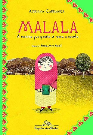Malala, a Menina Que Queria Ir para a Escola