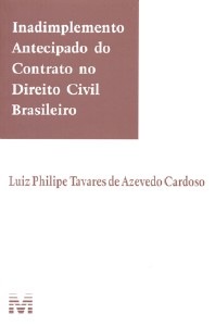 Inadimplemento Antecipado do Contrato no Direito Civil Brasileiro