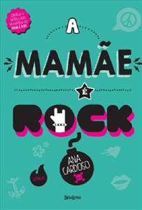 Mamae e Rock, A