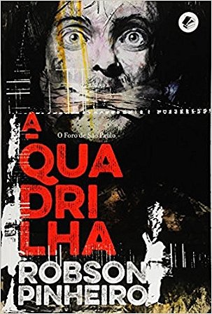 Quadrilha, A