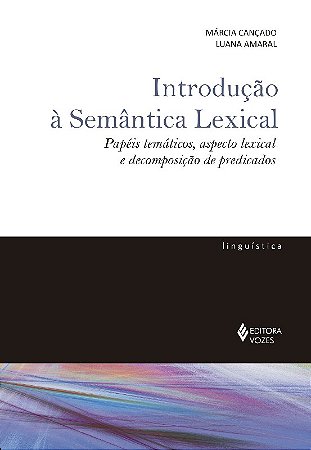 Introducao a Semantica Lexical - Papeis Tematicos, Aspecto Lexical e Decomp