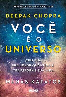 Voce e o Universo - Crie Sua Realidade Quantica e Transforme Sua Vida