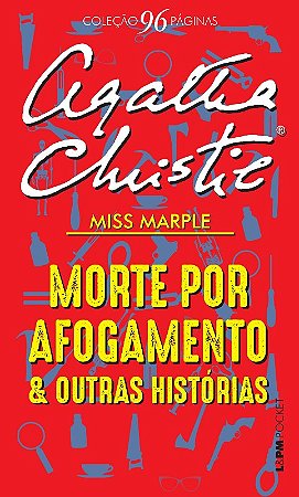 Morte por Afogamento e Outras Historias - Miss Marple