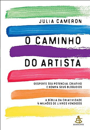 Caminho do Artista, o - Desperte Seu Potencial Criativo e Rompa Seus Bloque