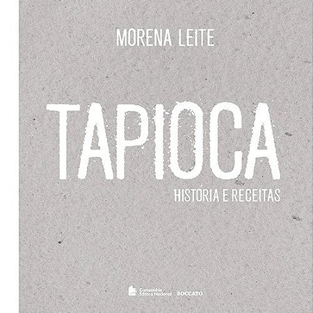 Tapioca - Historias e Receitas