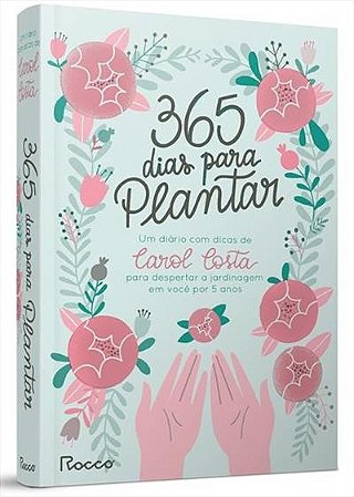 365 Dias para Plantar - ( Rocco )