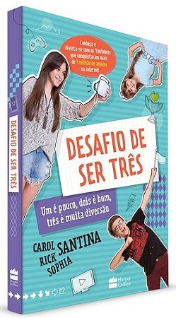 Desafio de Ser Tres - Um e Pouco, Dois e Bom, Tres e Muita Diversao