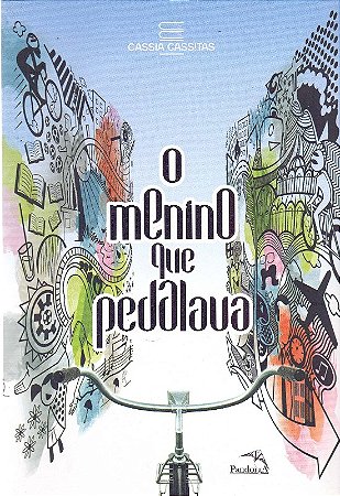 Menino Que Pedalava, O