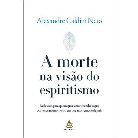Morte na Visao do Espiritismo, A