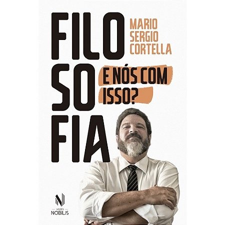Filosofia: e Nos com Isso